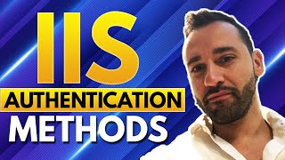 IIS Authentication Methods [upl. by Jarv]