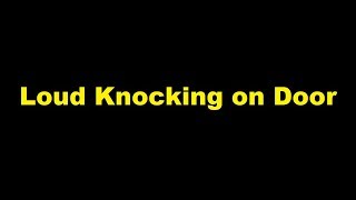 Loud Knocking on Door Sound Effect [upl. by Kenon]