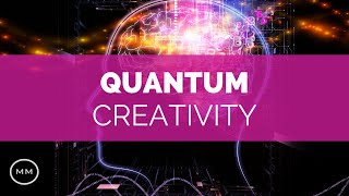 Quantum Creativity  Increase Creativity and Imagination  Binaural Beats  Meditation Music [upl. by Nohsal]