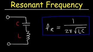 Resonant Frequency of LC Circuits  Physics [upl. by Ackerley]