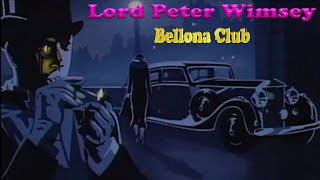 Bellona Club 1  Lord Peter Wimsey  BBC Radio Drama [upl. by Valeria266]