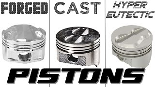 FORGED vs CAST vs HYPEREUTECTIC PISTONS [upl. by Eyahsal798]