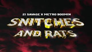 21 Savage x Metro Boomin ft Young Nudy  Snitches amp Rats Official Audio [upl. by Silvana367]