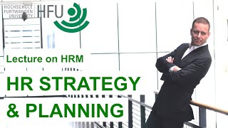 HR STRATEGY AND PLANNING  HRM Lecture 02 [upl. by Partan487]