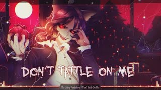 Nightcore  Dont Tattle On Me [upl. by Byrom]