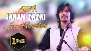 Javed Amirkhil  Janan zazai attan Official Video [upl. by Alolomo]