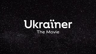 Фільм Ukraїner The Movie [upl. by Rand]