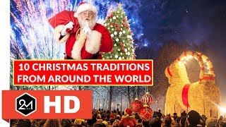 10 Wonderful Christmas Traditions From Around The World [upl. by Rednirah]