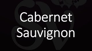 How to Pronounce Cabernet Sauvignon [upl. by Yablon996]