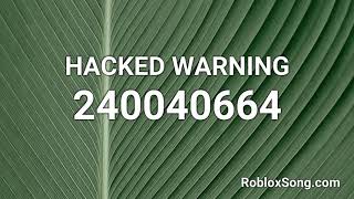 HACKED WARNING Roblox ID  Roblox Music Code [upl. by Doraj]