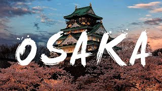 Osaka Movement 4K Japan Cinematic [upl. by Belle]