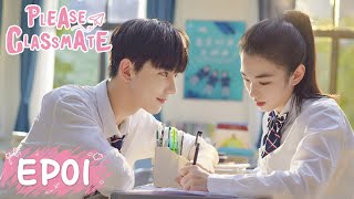 ENG SUB【Please Classmate 拜托了班长】EP01  Starring Xia Zhiguang Dai Luwa Yan Xujia [upl. by Aldwin]