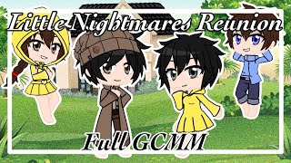 Little Nightmares Reunion  Gacha Club  Full GCMM [upl. by Pickens]