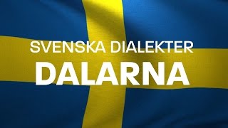 Svenska Dialekter – Dalmål Voice To Me [upl. by Astrix815]