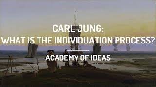 Carl Jung What is the Individuation Process [upl. by Strauss]