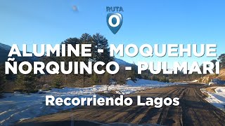 Rutas alrededor de los Lagos Aluminé Pulmarí Ñorquincó y Moquehue [upl. by Carissa]