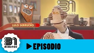 31 minutos  Episodio 206  Lulo Serrucho [upl. by Yeroc]