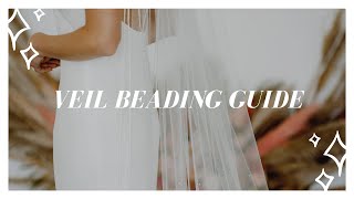 Wedding Veil Beading Guide [upl. by Ring]