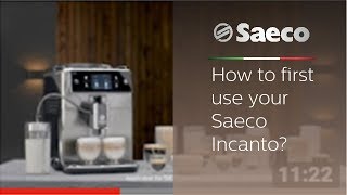 How to first use your Saeco Incanto [upl. by Nwahsyar]