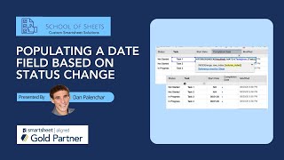 Populating a Date Field Based on Status Change in Smartsheet  Smartsheet Tutorial [upl. by Ettenay]