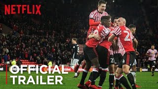 Sunderland Til I Die  Official Trailer HD  Netflix [upl. by Damahom821]