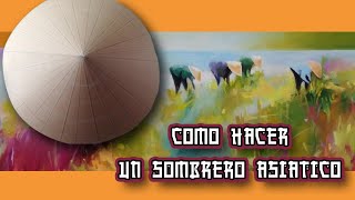 como hacer un sombrero chino [upl. by Haym493]