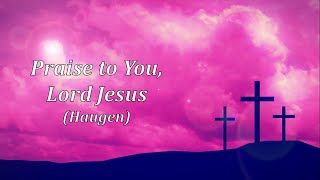 LENTEN GOSPEL ACCLAMATION Haugen [upl. by Gnilrits760]