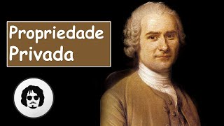 Propriedade Privada  JeanJacques Rousseau [upl. by Aierbma921]