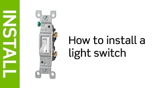 How to Install a Light Switch  Leviton [upl. by Martine807]