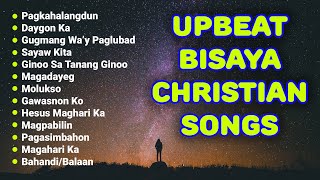 Upbeat Bisaya Christian Songs Nonstop 2020 [upl. by Lleirbag]