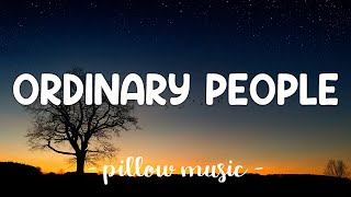 Ordinary People  John Legend Lyrics 🎵 [upl. by Shirlene]