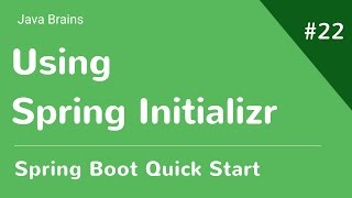 Spring Boot Quick Start 22  Using Spring Initializr [upl. by Cele]