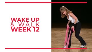 WAKE UP amp Walk Week 12  Walk At Home YouTube Workout Series [upl. by Ellinger206]