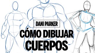 CÓMO DIBUJAR CUERPOS  EJERCICIOS  DANI PARKER [upl. by Dahij]