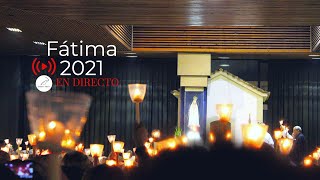 Santuario de Fátima en directo 2021  13 Mayo [upl. by Erotavlas]