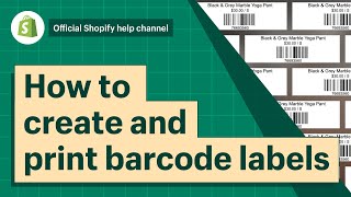 How to create and print barcode labels  Shopify Help Center [upl. by Eissac]