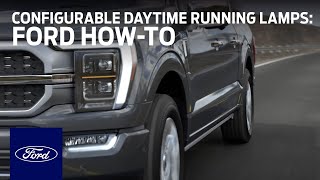 Configurable Daytime Running Lamps  Ford HowTo  Ford [upl. by Eiddet]