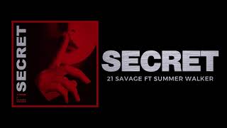 21 Savage  Secret ft Summer Walker Official Audio [upl. by Mcgannon767]