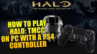 How to Use A PS4 Controller on Halo The Master Chief Collection on PC [upl. by Akinod560]