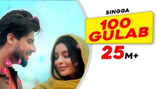 SINGGA 100 Gulab Official Video  Nikkesha  Rose Day Special Punjabi Song  Latest Rose Day Song [upl. by Robert]