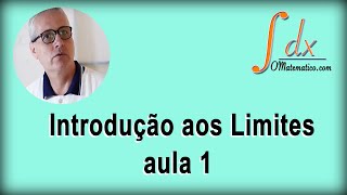 GRINGS  Introdução aos limites aula 1 [upl. by Nerissa679]