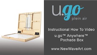 New Wave® ugo™ Anywhere™ Pochade Box Instructional How To Video [upl. by Akcired]