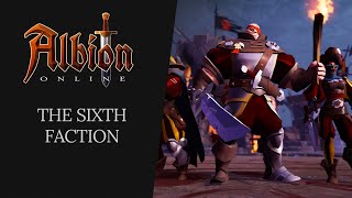 Albion Online  The Sixth Faction [upl. by Yntrok478]