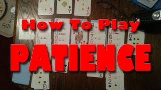 How To Play Patience or Solitaire [upl. by Wolram]