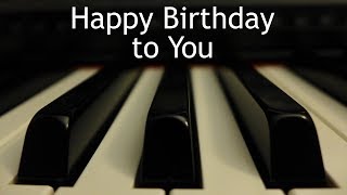 Happy Birthday to You  piano instrumental with lyrics [upl. by Goodspeed]