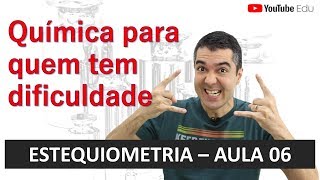 IMPUREZA DE REAGENTE  ESTEQUIOMETRIA  AULA 06 CURSO COMPLETO [upl. by Ylrebmek]