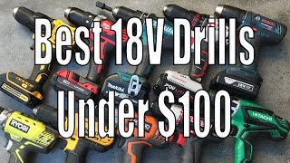 Best 18 Volt Drill Under 100  DeWalt Milwaukee Makita Bosch Ridgid Ryobi Hitachi [upl. by Lidstone534]