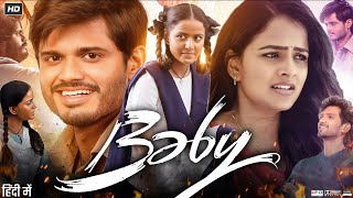 Baby Full Movie In Hindi Dubbed 2023  Vaishnavi Chaitanya  Anand Devarakonda  Review amp Facts [upl. by Idnak]