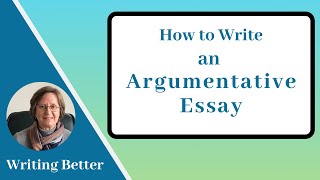 How to Write an Argumentative Essay [upl. by Rector66]