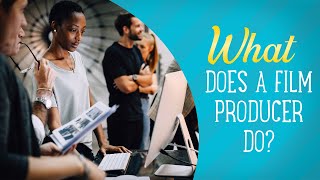 What Does A Film Producer Do  Film Jobs Explained [upl. by Kcirdnek192]